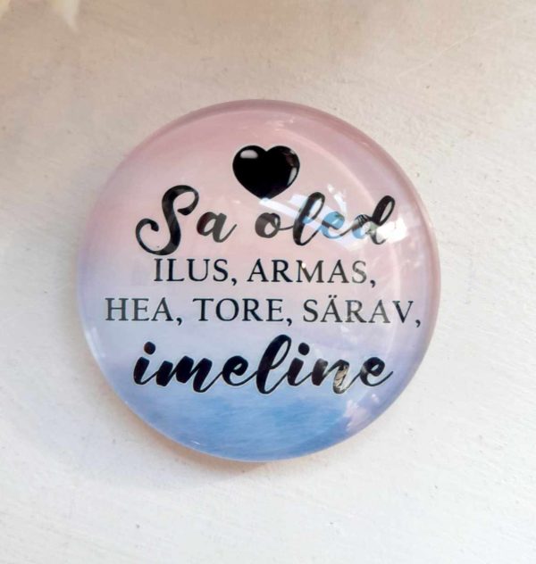 Magnet "Ema, sa oled tore, ilus, särav, armas, hea, imeline"