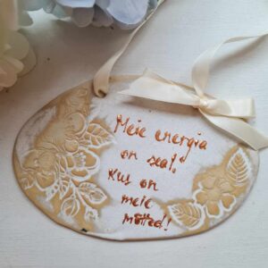 Keraamiline silt "Meie energia on seal, kus on meie mõtted"