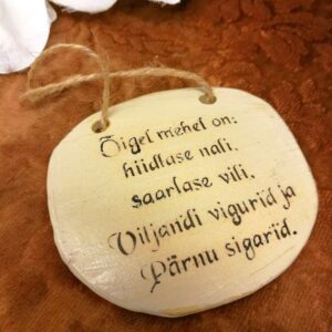 Silt "Õigel mehel on: hiidlase nali, saarlase vili, Viljandi vigurid ja Pärnu sigarid""